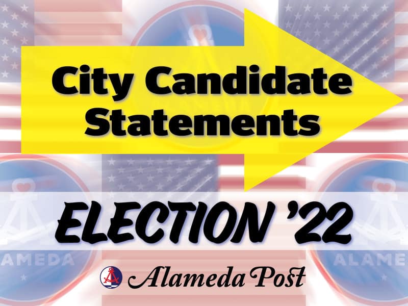 Alameda Post - City Candidate Statements for the November 8, 2022 General Election