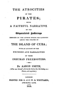 Alameda Post – Frontispiece of Aaron Smith's book, The Atrocities of the Pirates.