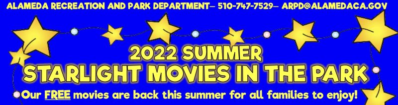 Alameda Post - Flyer for the 2022 Summer Starlight Movies in the Park