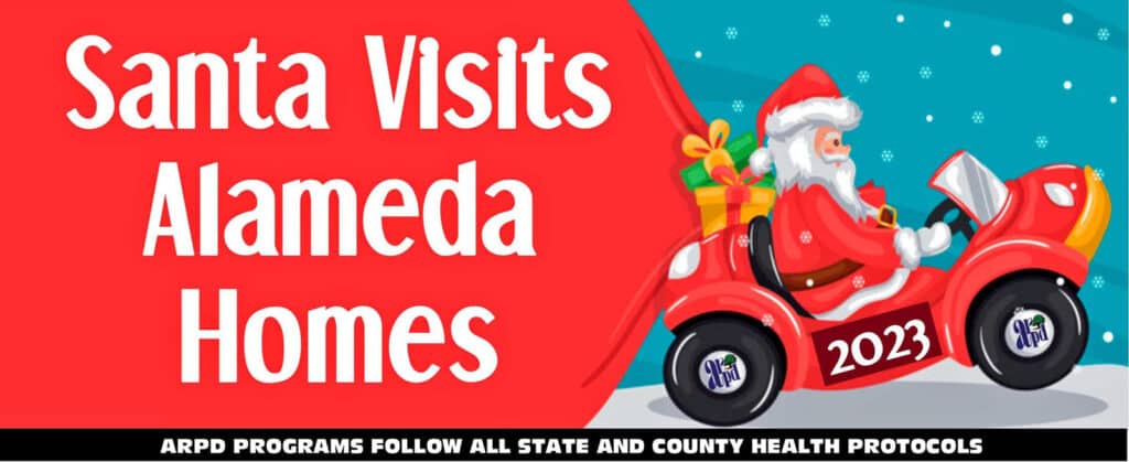 Alameda Post - a sign that says "Santa Visits Alameda Homes. ARPD Programs follow all state and county health protocols."