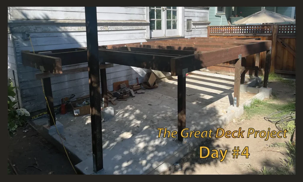 Alameda Post - The author's deck under construction with the text "The Great Deck Project Day #4" superimposed