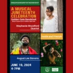 Alameda Post - a poster that says "Singer/songwriter Wednesday. A Musical Juneteenth Celebration Golden Gate Bandshell Music Concourse in Golden Gate Park." The poster lists musical acts that will be attending and the date June 19, 2024 4-7pm