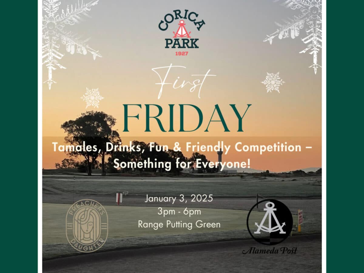 Alameda Post - the poster for First Friday at Corica Park on January 3