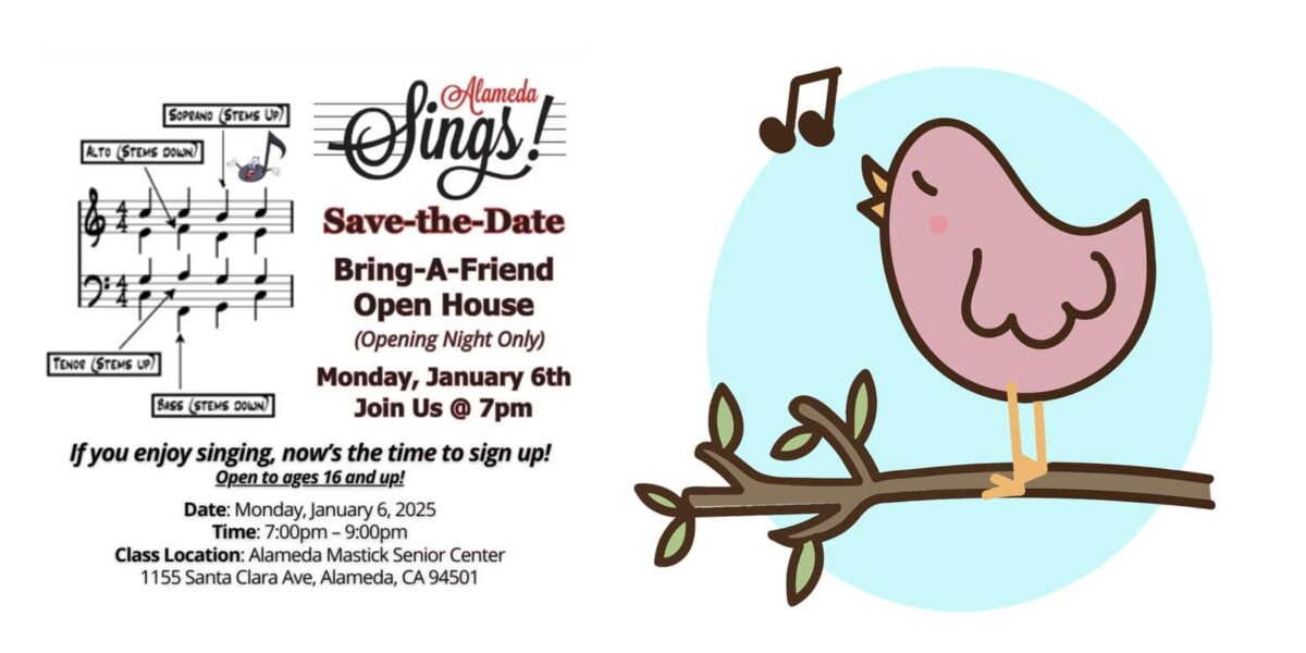Alameda Post - a poster for the Alameda Sings Bring a Friend Open house on January 6