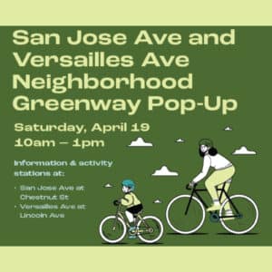Alameda Post - a poster for the San Jose and Versailles Avenue Neighborhood Greenway Pop-Up