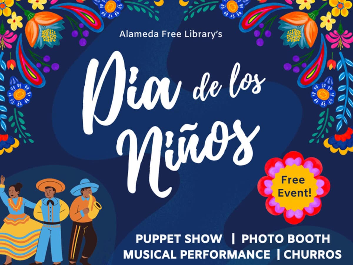 Alameda Post - the poster for the Día de los Niños event at the Alameda Main Library