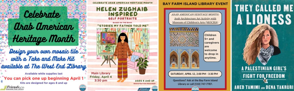 Alameda Post - a collage of posters of events for National Arab American Heritage Month at Alameda Libraries