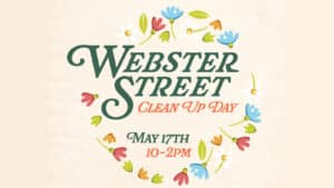 Community Clean-Up Day on Webster Street Saturday, May 17