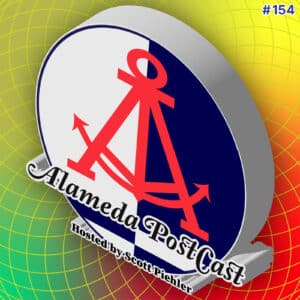 Alameda PostCast podcast Episode 154 for May 16, 2025