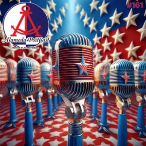 Alameda PostCast episode 161 for July 4, 2025