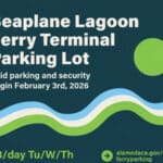 Alameda Post - A graphic that says "Seaplane Lagoon Ferry Terminal Parking Lot Paid Parking and Security Begin February 3"