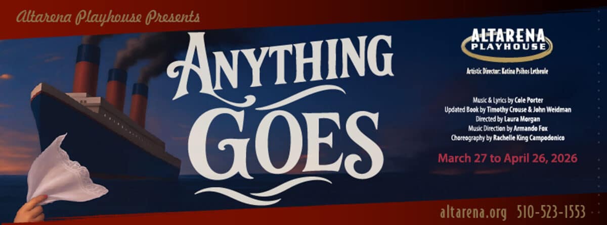 Alameda Post - A poster for Anything Goes at Altarena Playhouse.