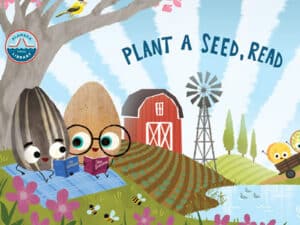 Alameda Post -A cute drawing of seeds and foods with seeds reading on a farm. Text says "Plant a Seed, Read."