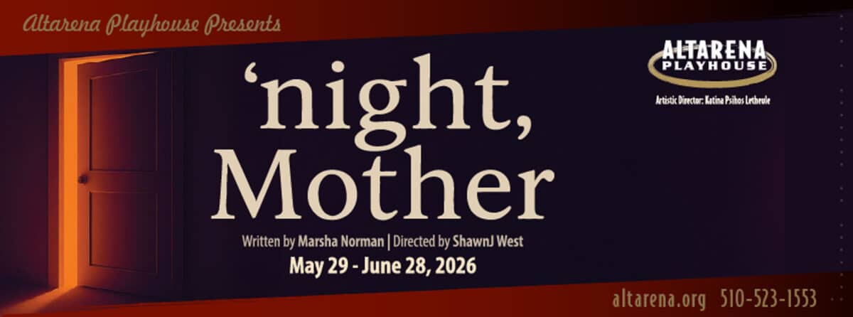 Alameda Post - The poster for night mother at Altarena Playhouse. 