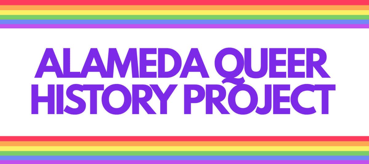 Alameda Post - Alameda Queer History Project