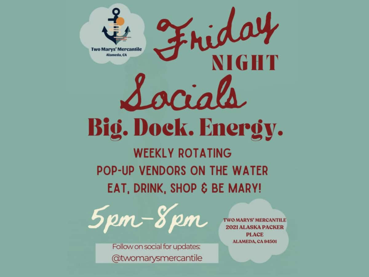 Alameda Post - The poster for Friday Night Socials at Two Marys Mercantile,