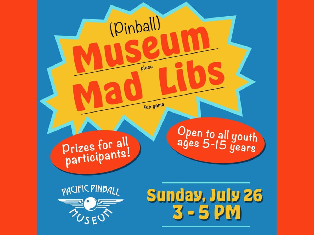 Alameda Post - A poster for the Mad Libs event at the Pacific Pinball Museum.