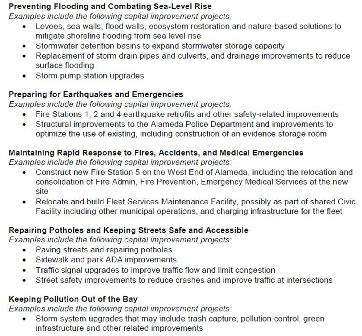 Alameda Post - A project list including preventing flooding and combatting sea level rise, preparing for earthquakes and emergencies, maintaining rapid responses to fires accidents and medical emergencies, repairing potholes and keeping streets safe and accessible, and keeping pollution out of the bay. 