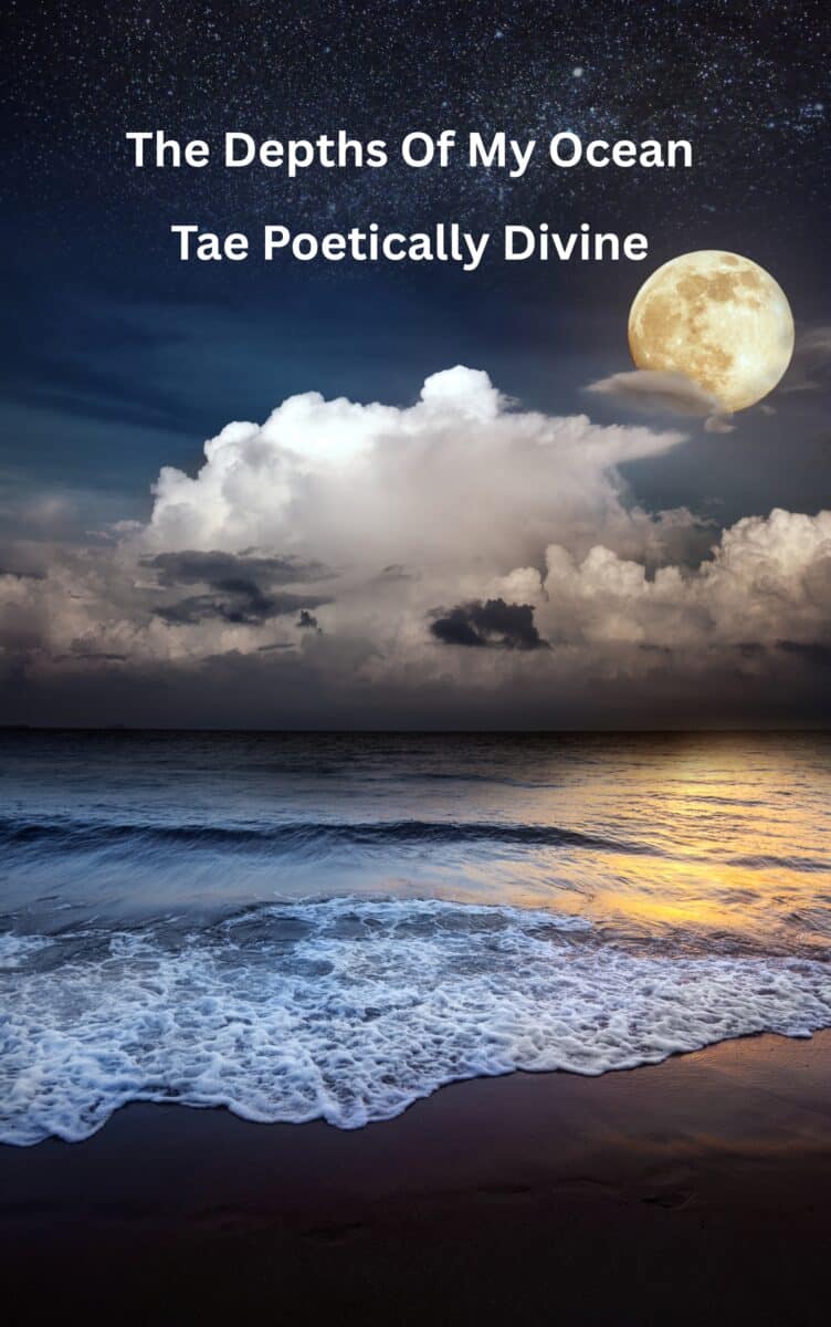 Alameda Post - An enhanced image of an ocean, moon, and clouds with text "The Depths of my Ocean" Tae Poetically Divine. 