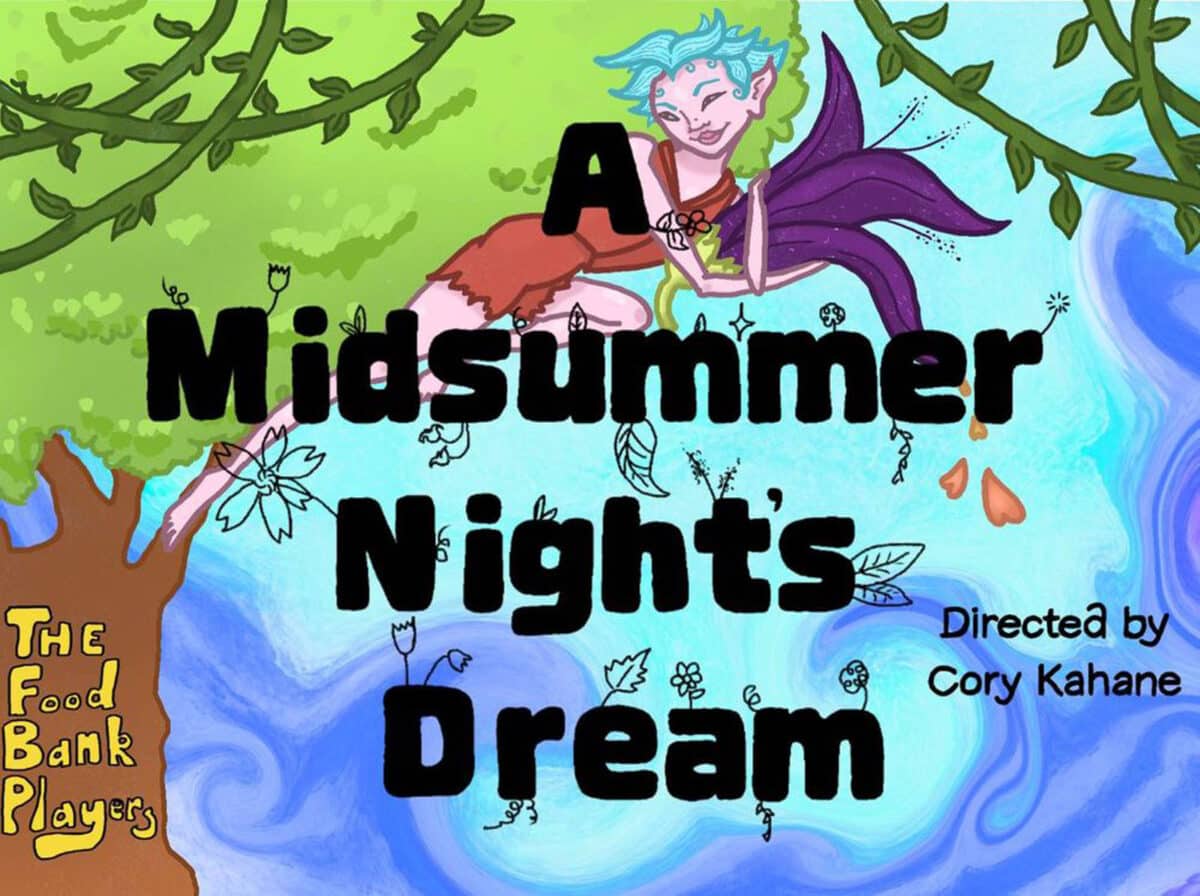 Alameda Post - A poster for A Midsummer Night's Dream by the Foodbank Players. 