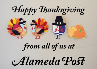 Alameda Post - a graphic that says "Happy Thanksgiving from all of us at Alameda Post" with turkeys, the Alameda logo, and pumpkins